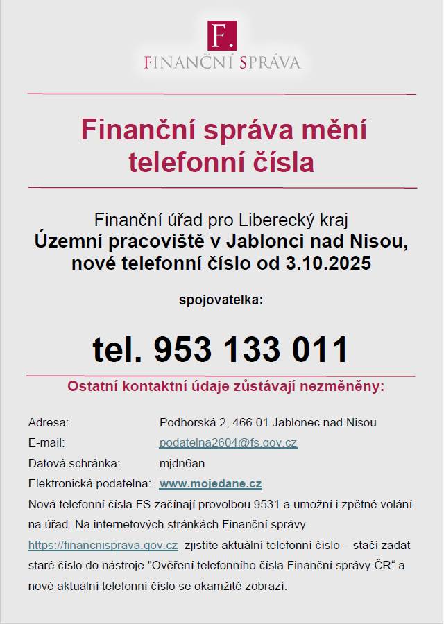 Na žádost Finančního úřadu zveřejňujeme informaci o novém telefonním čísle na pracoviště do Jablonce nad Nisou.