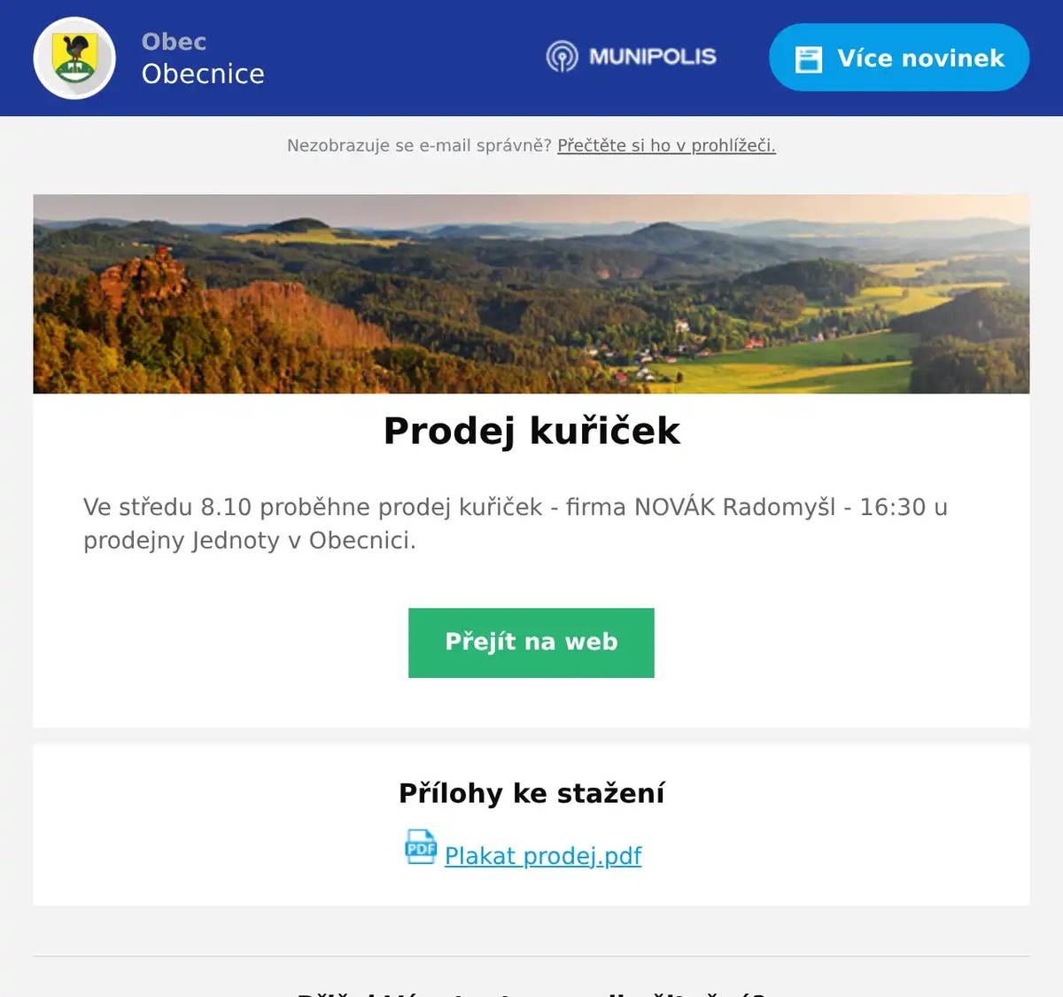 Ve středu 8.10 proběhne prodej kuřiček - firma NOVÁK Radomyšl - 16:30 u prodejny Jednoty v Obecnici.