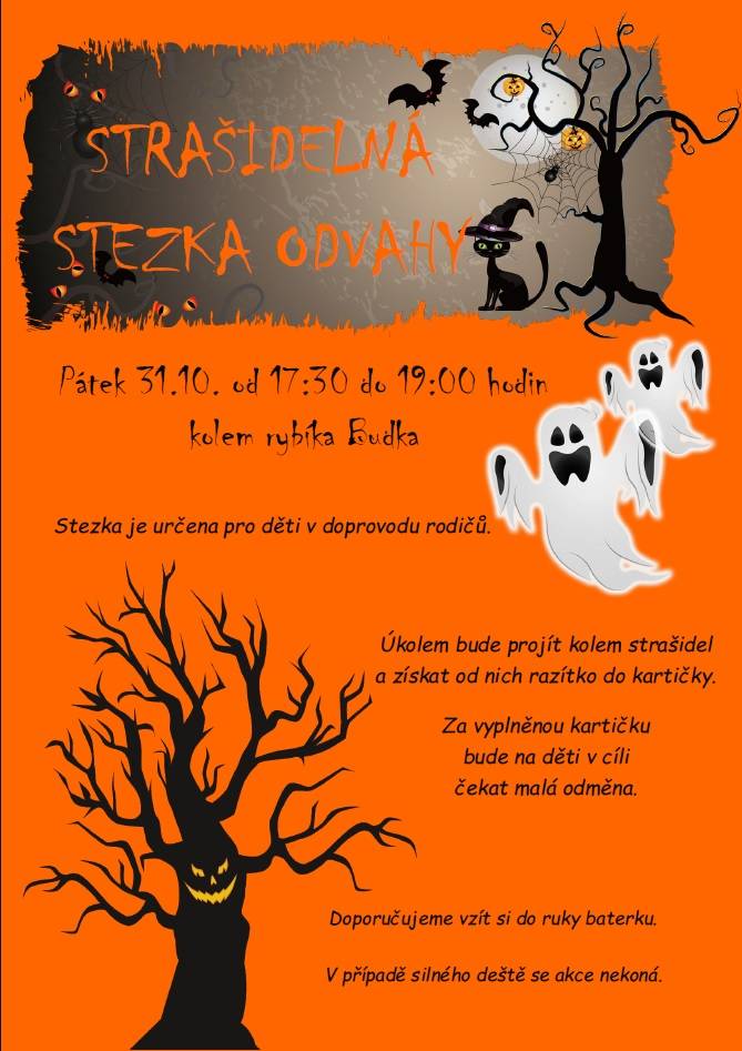 V pátek 31. října 2025 od 17:30 do 19:00 hodin se uskuteční strašidelná stezka kolem rybníka Budka, kterou pořádá Mateřská škola ve Stráži. Akce je určena pro děti v doprovodu rodičů.
