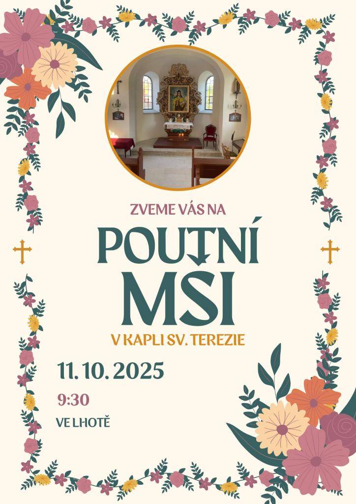 V sobotu 11. října od 9:30 hod se uskuteční poutní mše v kapli sv. Terezie ve Lhotě