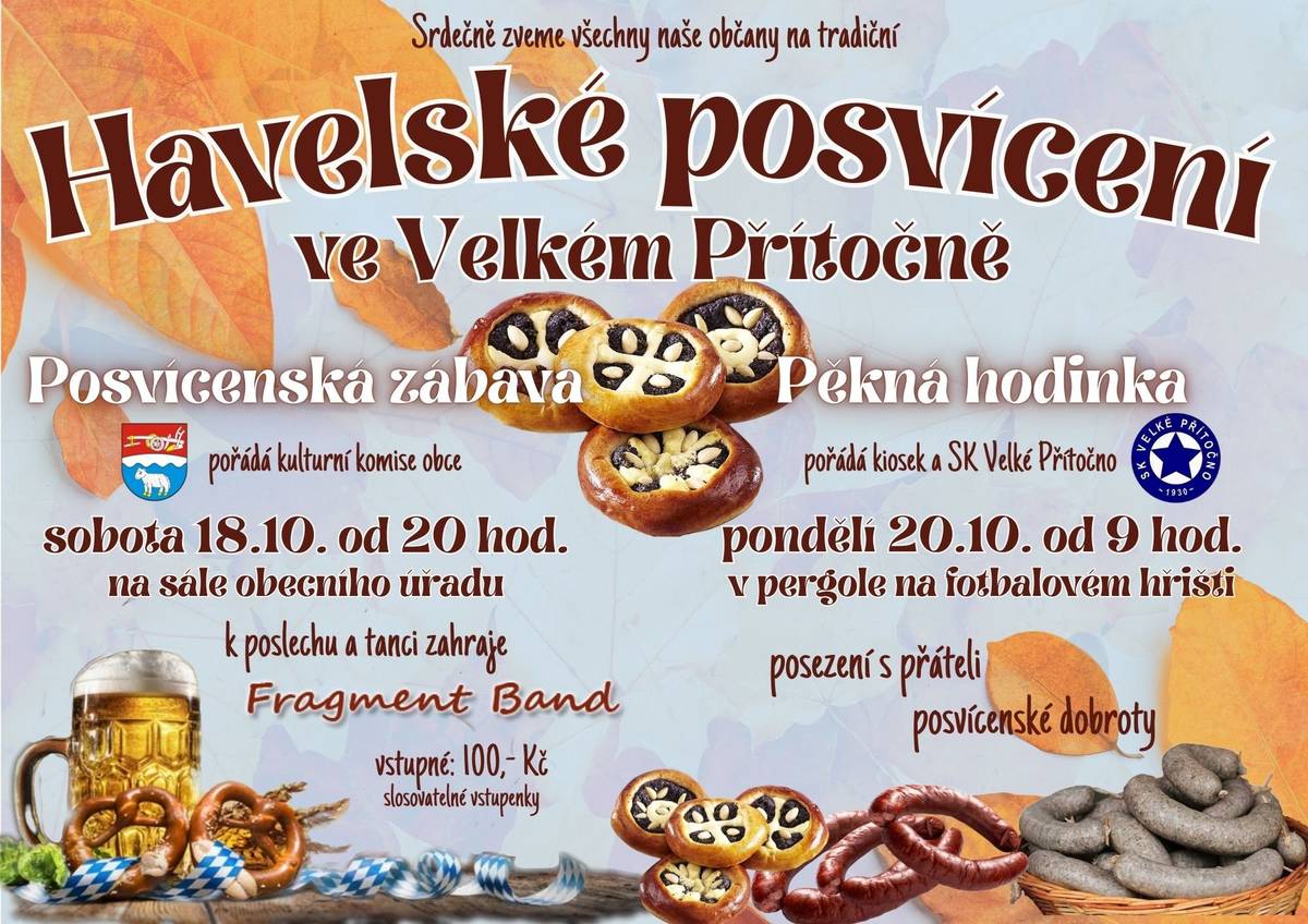 Posvícenská zábava - sobota 18. října (sál obecního úřadu) Pěkná hodinka - pondělí 20. října (kiosek na fotbalovém hřišti)