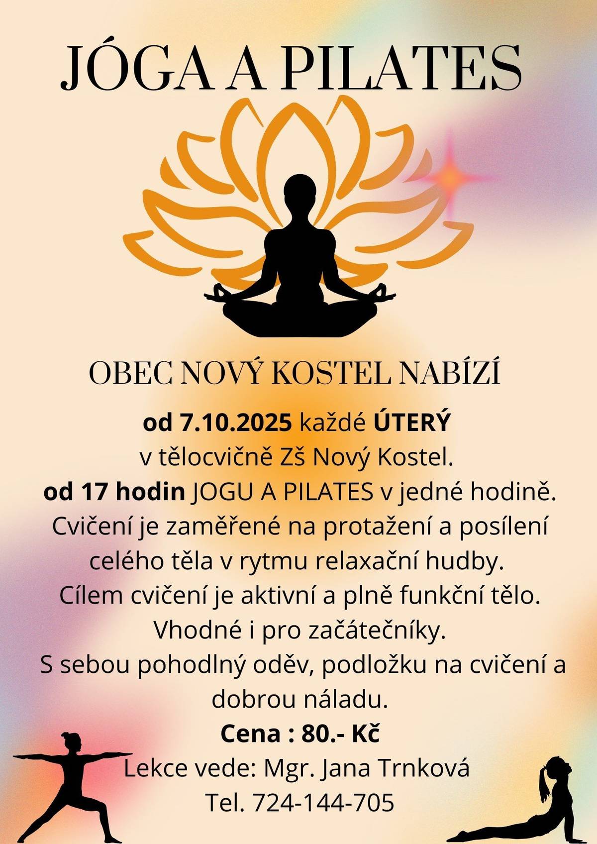 Obec Nový Kostel nabízí každé úterý od 17 hodin v tělocvičně základní školy jogu a pilates v jedné hodině. Více informací naleznete v přiloženém letáčku.
