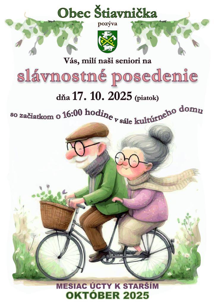 Obecný úrad Štiavnička pozýva všetkých dôchodcov pri príležitosti Mesiaca úcty k starším na posedenie do kultúrneho domu, ktoré sa bude konať dňa 17. októbra 2025, t. j. v piatok o 16.00 hod., kde sme pre vás pripravili kultúrny program a občerstvenie.