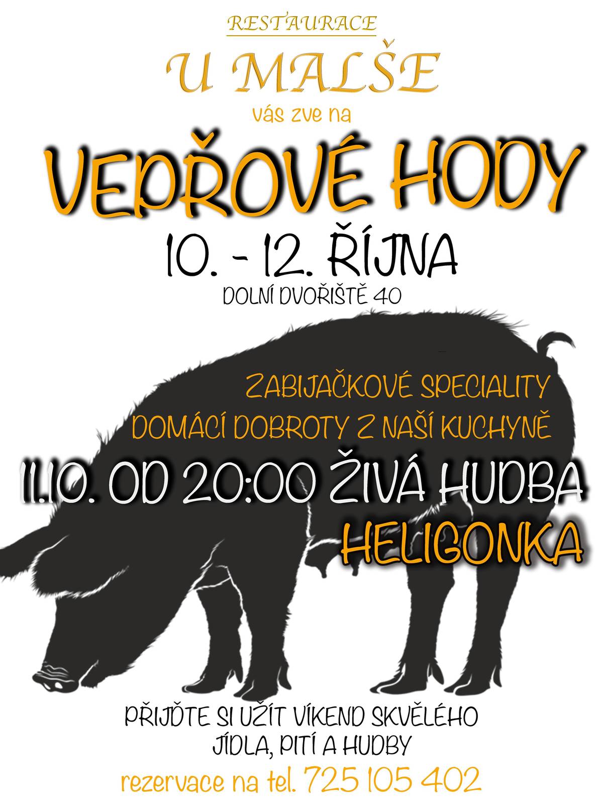 RESTAURACE U MALŠE VÁS ZVE NA VEPŘOVÉ HODY VE DNECH 10-12.10.2025. REZERVACE NA TEL. 725105402