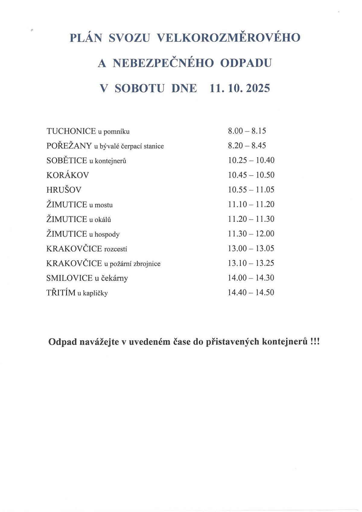 V sobotu 11.10.2025 se ukuteční svoz velkorozměrového a nebezpečného odpadu.