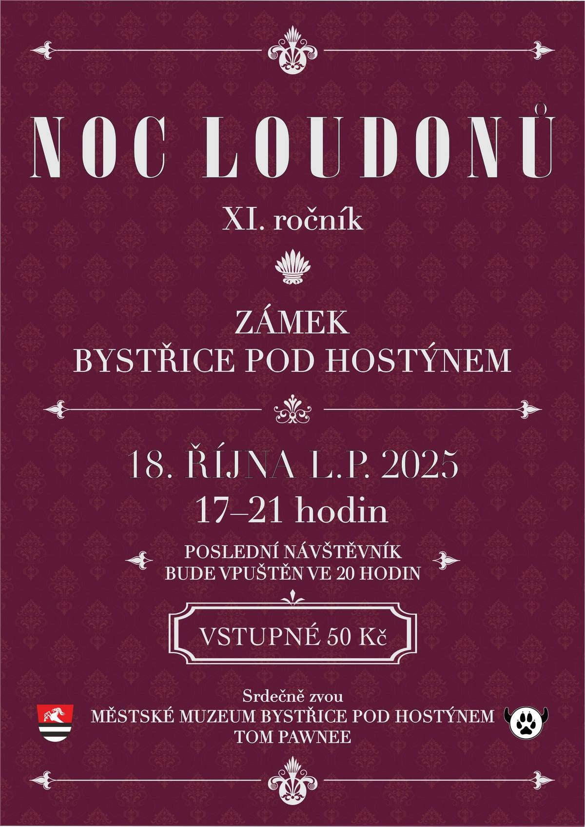 Městské muzeum Bystřice pod Hostýnem a TOM Pawnee zvou na XI. NOC LOUDONŮ. Akce se koná na zámku v sobotu 18. října 2025 od 17 do 21 hodin.