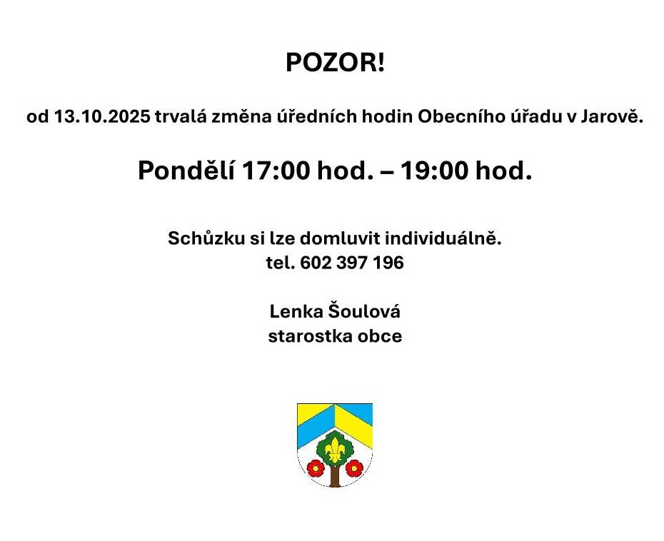 Od 13.12.2025 trvalá změna úředních hodin Obecního úřadu v Jarově PONDĚLÍ 17:00 hod. - 19:00 hod.