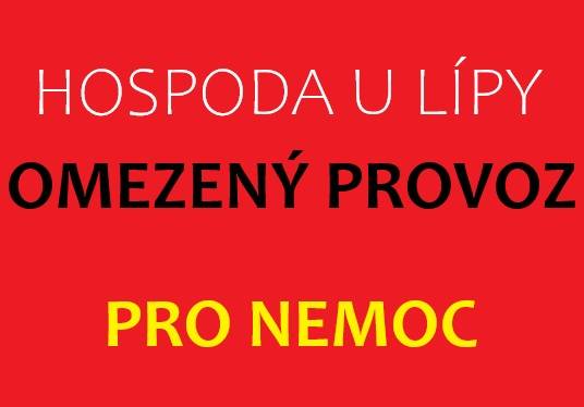 Z důvodu nemoci bude Hospoda u lípy otevřena v pátek 10.10.2025 od 18:00 do 22:00, v sobotu 11.10.2025 bude zavřeno. Děkujeme za pochopení.