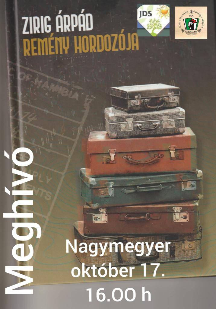 Jednota dôchodcov na Slovensku n.o. Veľký Meder a Csemadok Vás pozývajú na predstavenie najnovšieho diela Árpáda Ziriga, ktoré sa uskutoční 17. októbra 2025 o 16:00 vo vstupnej hale bývalej budovy daňového úradu.