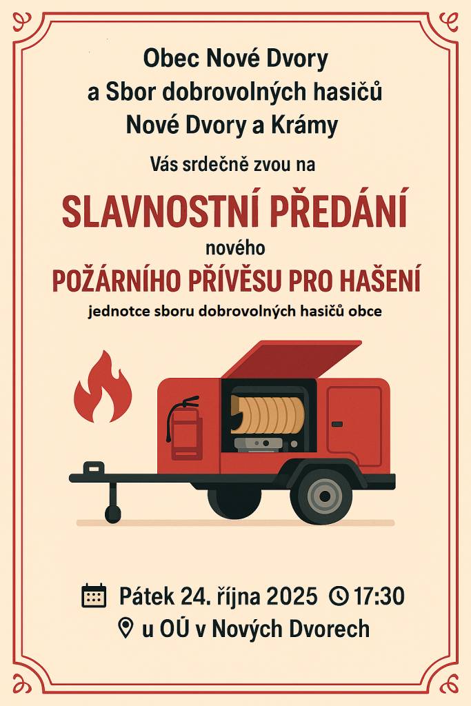 Dne 24. října 2025 v 17:30 hodin proběhne oficiální převzetí hasícího přívěsu, který se obci podařilo získat v rámci dotací. Zveme všechny občany, aby se zúčastnili této události u obecního úřadu a měli možnost se na přívěs podívat.