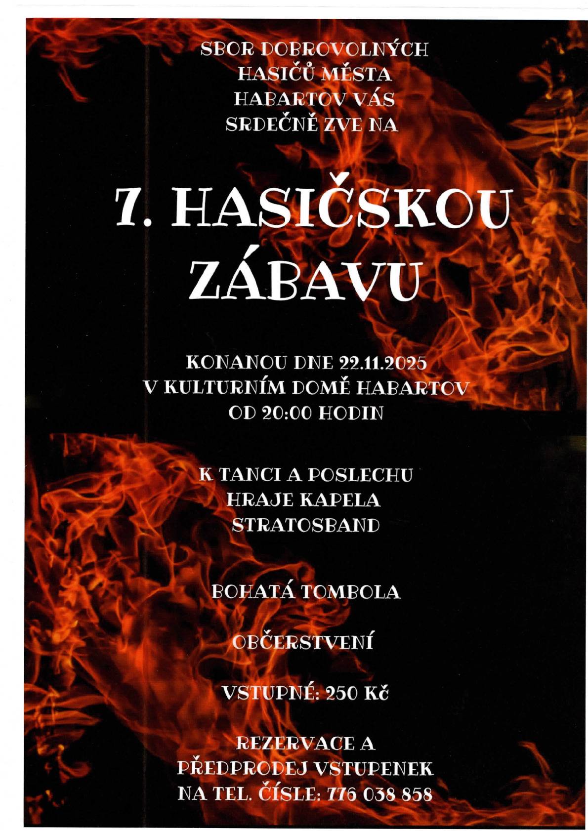 Sbor dobrovolných hasičů města Habartov Vás zve na svou zábavu v sobotu 22.11.2025 v MKS od 20 hodin.  VSTUPNÉ : 250 Kč Přijďte se pobavit 😊