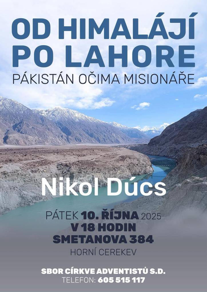 Sbor církve Adventistů s.d. zve na přednášku  - Pákistán očima misionáře. Přednáška se koná 10.10.2025 od 18.00 hod. v Horní Cerekvi, Smetanova 384.
