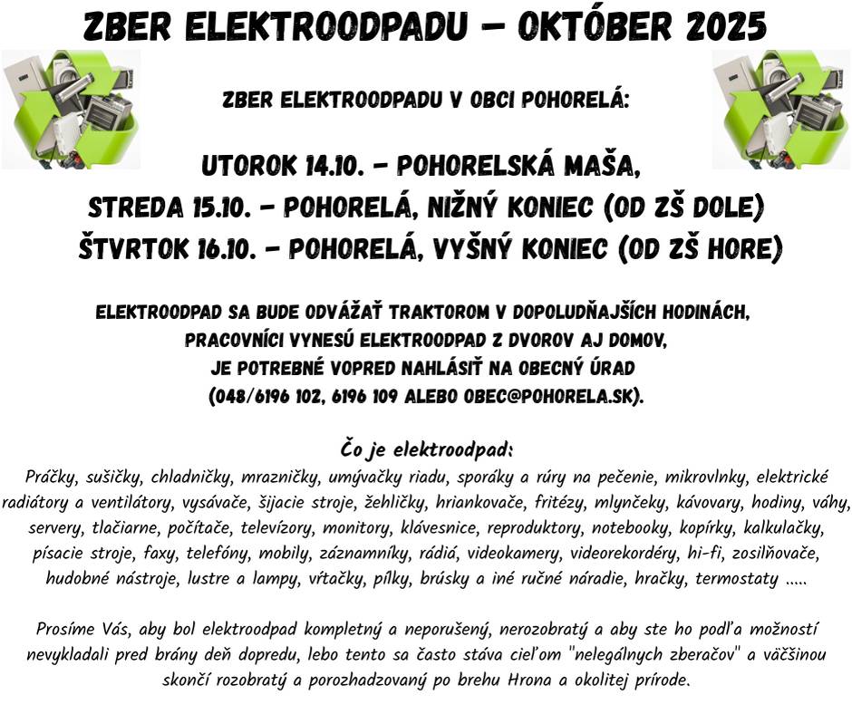 14.10.2025 - utorok - Pohorelská Maša  15.10.2025 - streda - Pohorelá, nižný koniec  16.10.2025 - štvrtok - Pohorelá, vyšný koniec