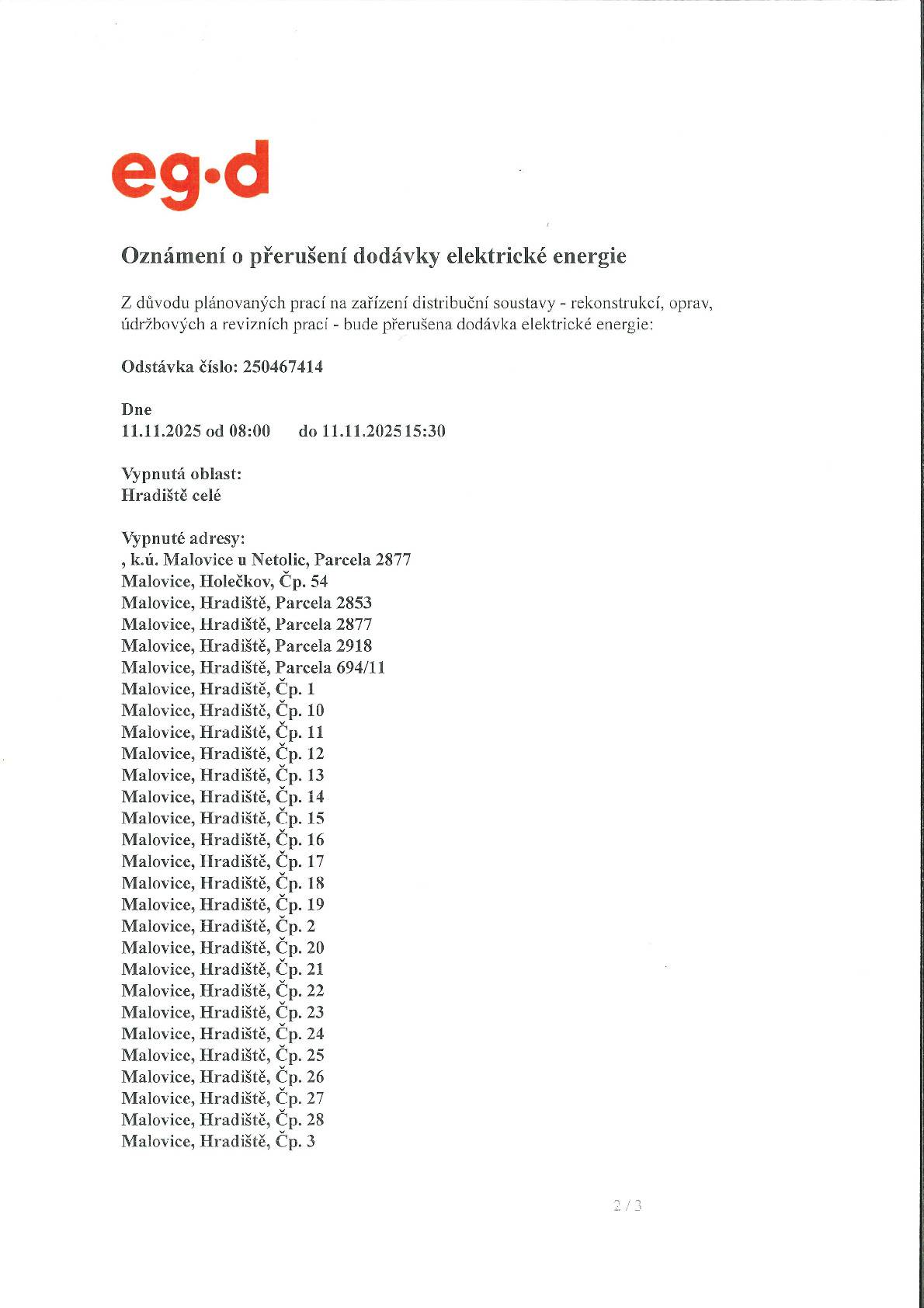 Oznámení o přerušení dodávky elektrické energie v obci Hradiště Dne 11.11.2025 od 8:00 do 15:30 Vypnutá oblast: celé Hradiště