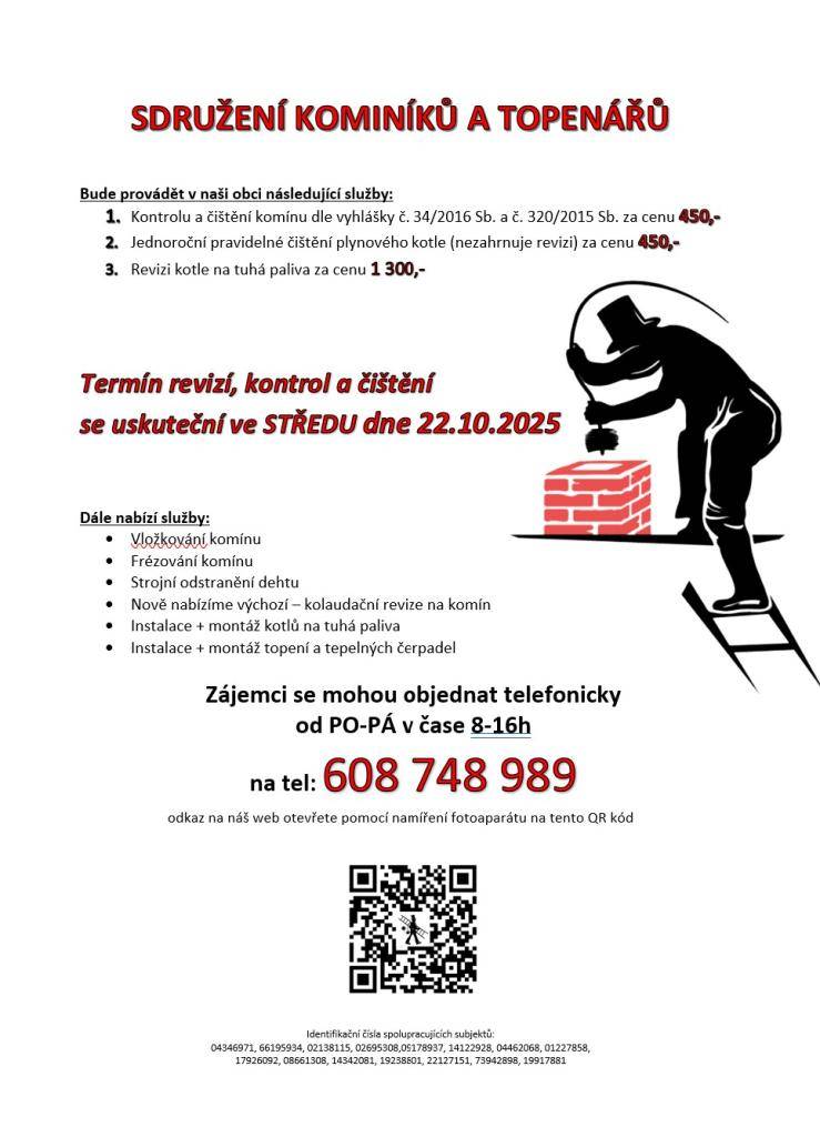 Ve středu 22. října 2025 je možno si objednat kontrolu a čištění komínů, plynových a kotlů na tuhá paliva u Sdružení kominíků a topenářů. Nabízí také další služby: frézování komínu, strojní odstranění dehtu a instalace kotlů.