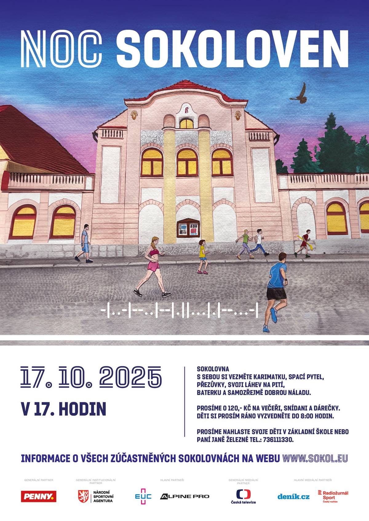 . V pátek 17.10. v 17,00 proběhne v Sokolovně ve Viničných Šumicích akce NOC SOKOLOVEN. Se sebou si vezměte karimatku, spací pytel, přezůvky, baterku a samozřejmě dobrou náladu.Na večeři, snídani a dárečky 120,-Kč. Děti si vyzvedněte ráno do 8,00 hod. Děti nahlaste buď v základní škole nebo paní Janě Železné , tel: 736 111 330.