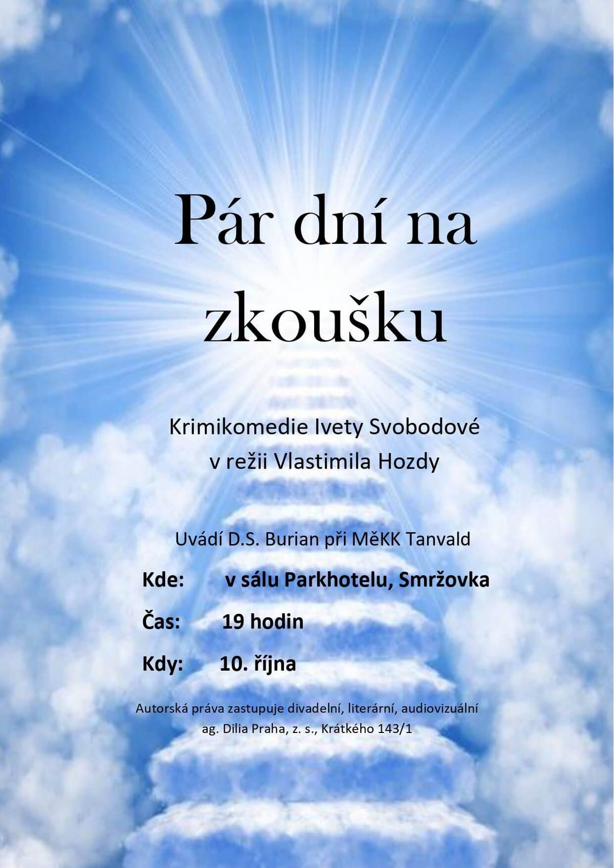 Kulturní středisko zve v pátek 10. října od 19 hodin na představení Divadelního spolku E. F. Burian Tanvald „Pár dní na zkoušku“ v sále Parkhotelu. Vstupné 100 Kč/dospělí, 80 Kč/senioři. Rezervace vstupenek na tel. č. 483 369 325, 727 806 195 nebo e-mail: kulturni.stredisko@smrzovka.cz.