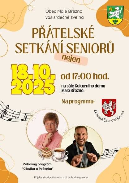 Milí občané, přátelé Malého Března a Leštiny, v říjnu nás čeká krásný společný den plný hudby, tance a dobré nálady! Těšíme se na Vás v sobotu 18.10.2025 od 17:00 hod. v kulturním domě v Malém Březně🙂