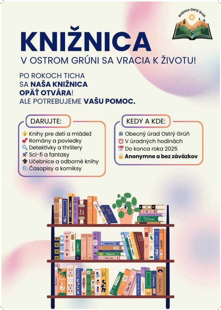 Knižnica v Ostrom Grúni sa po rokoch ticha opäť otvára pre verejnosť.