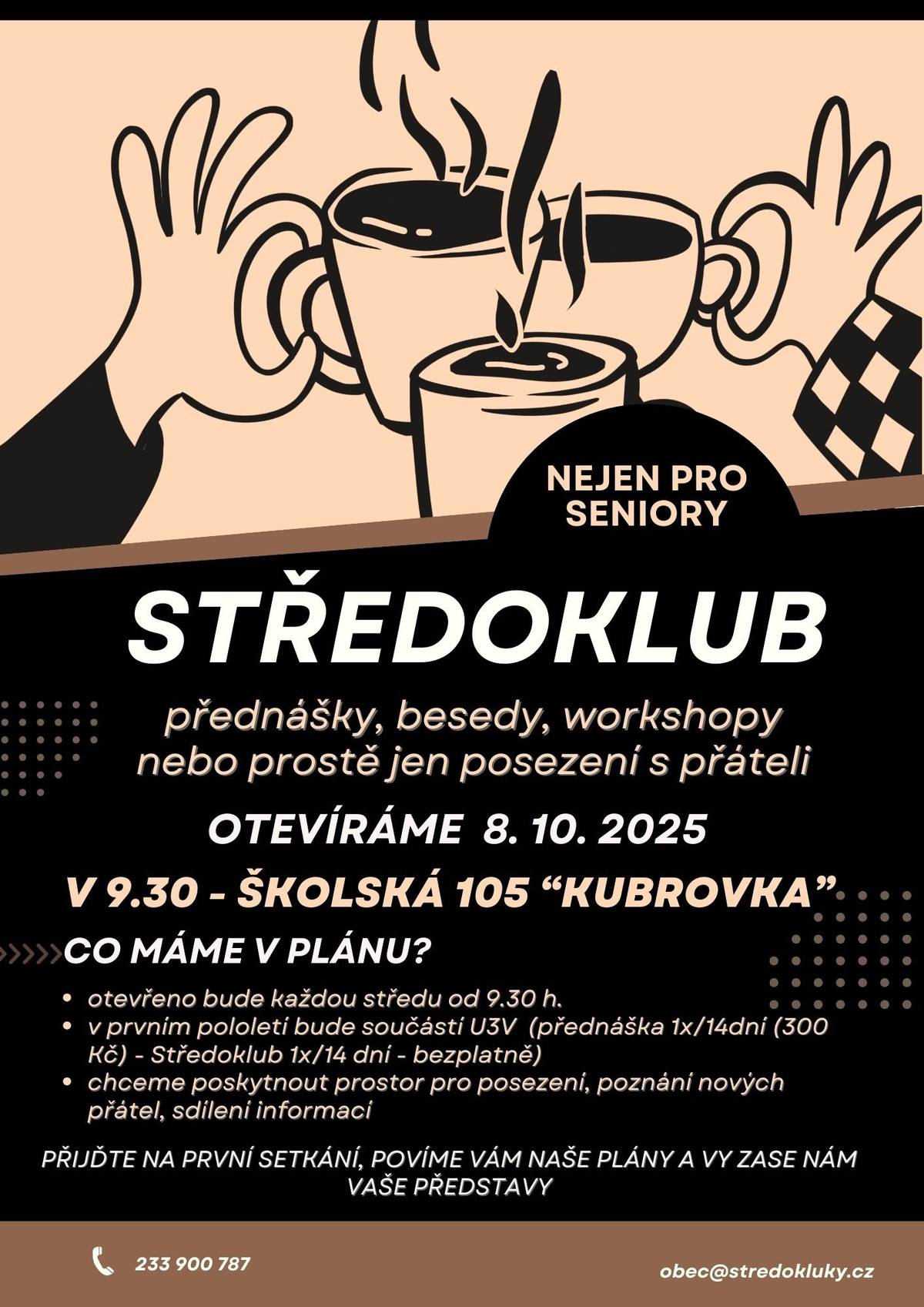 Nový prostor nejen pro seniory - místo pro setkávání, přednášky, dílny nebo prostě jen posezení s přáteli. Každou středu dopoledne 9.30-11.30. První setkání 8.10. v Kubrovce - Školská 105. Součástí bude i nepovinná Univerzita třetího věku (U3V) - cyklus přednášek "Moderní dějiny ekonomického myšlení" s doc. Ing. Milanem Damborským, Ph.D.  Přijďtě a dozvíte se víc!