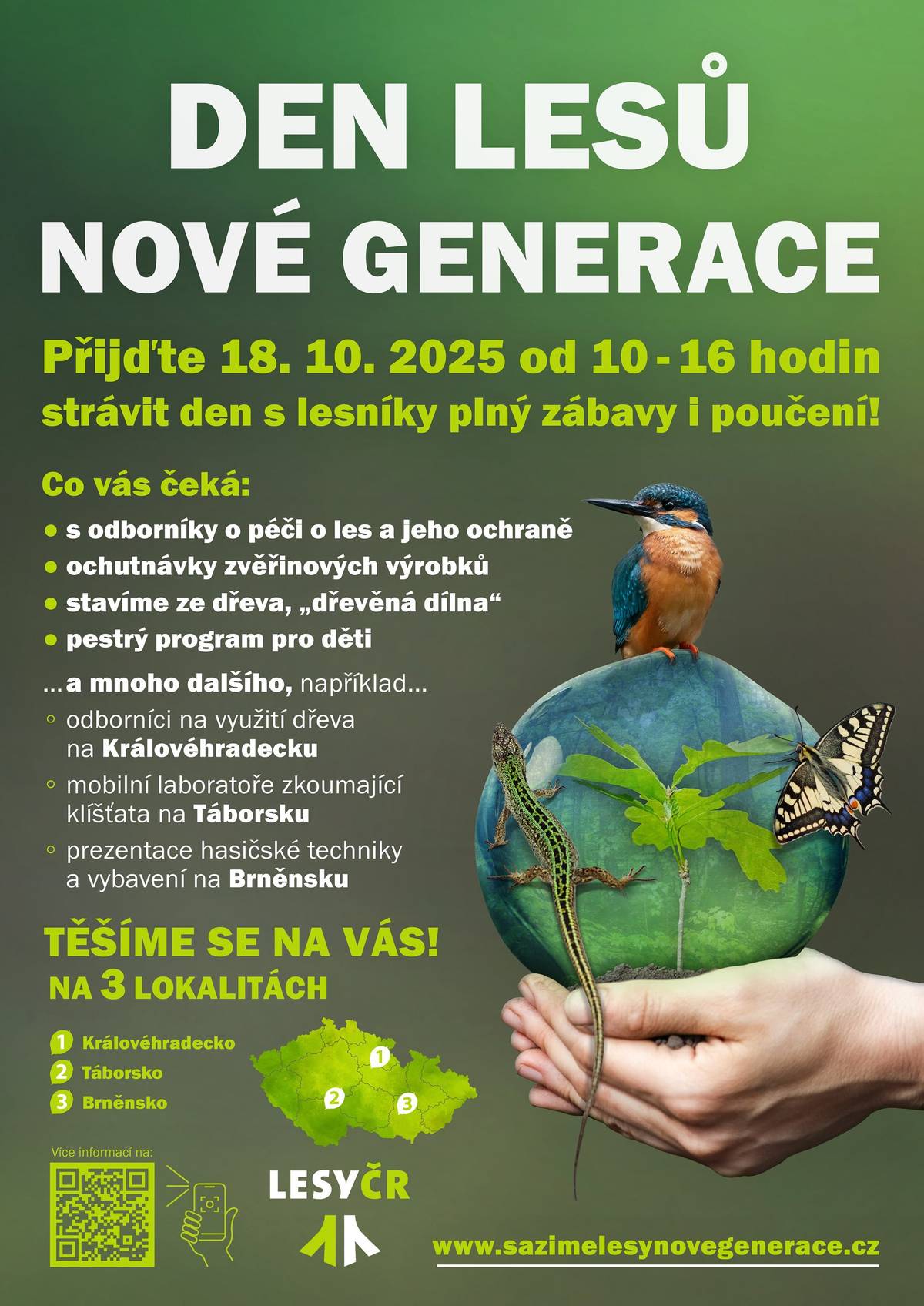 Přijďte si užít den s lesníky v nádherném prostředí Podkomorských lesů – revír Obora. Čeká vás 3,8 km lesní trasa plná stanovišť, ukázek, her i vůně čerstvě opékaných špekáčků. 🗓 Kdy: sobota 18. října 2025, 10:00–16:00 📍 Kde: Podkomorské lesy – revír Obora 🚗 Parkoviště: U Křivé borovice, Žebětín (49.2224542N, 16.4873111E) 🌳 Na co se těšit: ukázky práce lesníků, dřevostavby, zvěřinové speciality, biatlonová střelnice, hasiči, záchranáři, hry pro děti, sovy, šindele, psovodi, opékání špekáčků… a spousta lesní atmosféry.    Více info naleznete v přiloženém letáku a FB události. www.sazimelesynovegenerace.cz
