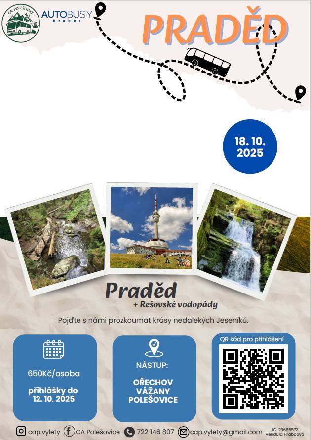 Pojďte s námi prozkoumat krásy nedalekých Jeseníků. V sobotu 18. října 2025 se vydáme na výlet na Praděd a k Rešovským vodopádům. Přihlášky prosím zasílejte do 12. října 2025, cena je 650 Kč na osobu.