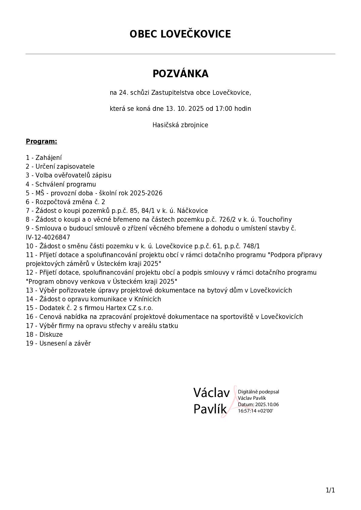 Obec Lovečkovice informuje občany, že 13.10.2025 od 17:00 hod. proběhne v Hasičské zbrojnici veřejné jednání ZO Lovečkovice.