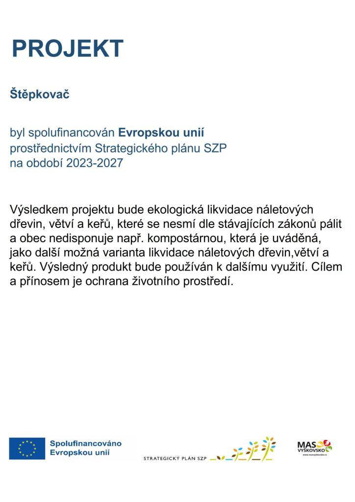 Obec pořídila štěpkovač, který byl spolufinancován Evropskou unií prostřednictvím Strategického plánu SZP na období 2023-2027.