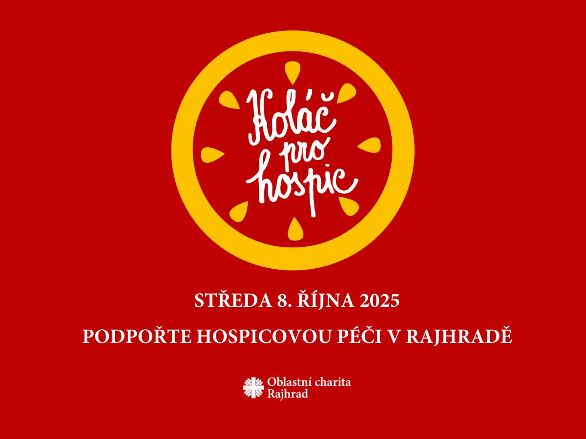 Koláč pro hospic - 8. října - přijďte podpořit hospicovou péči v Rajhradě a za příspěvek dostanete sladký koláč.  Kde? U stánku s pečivem na ulici Tolarova.