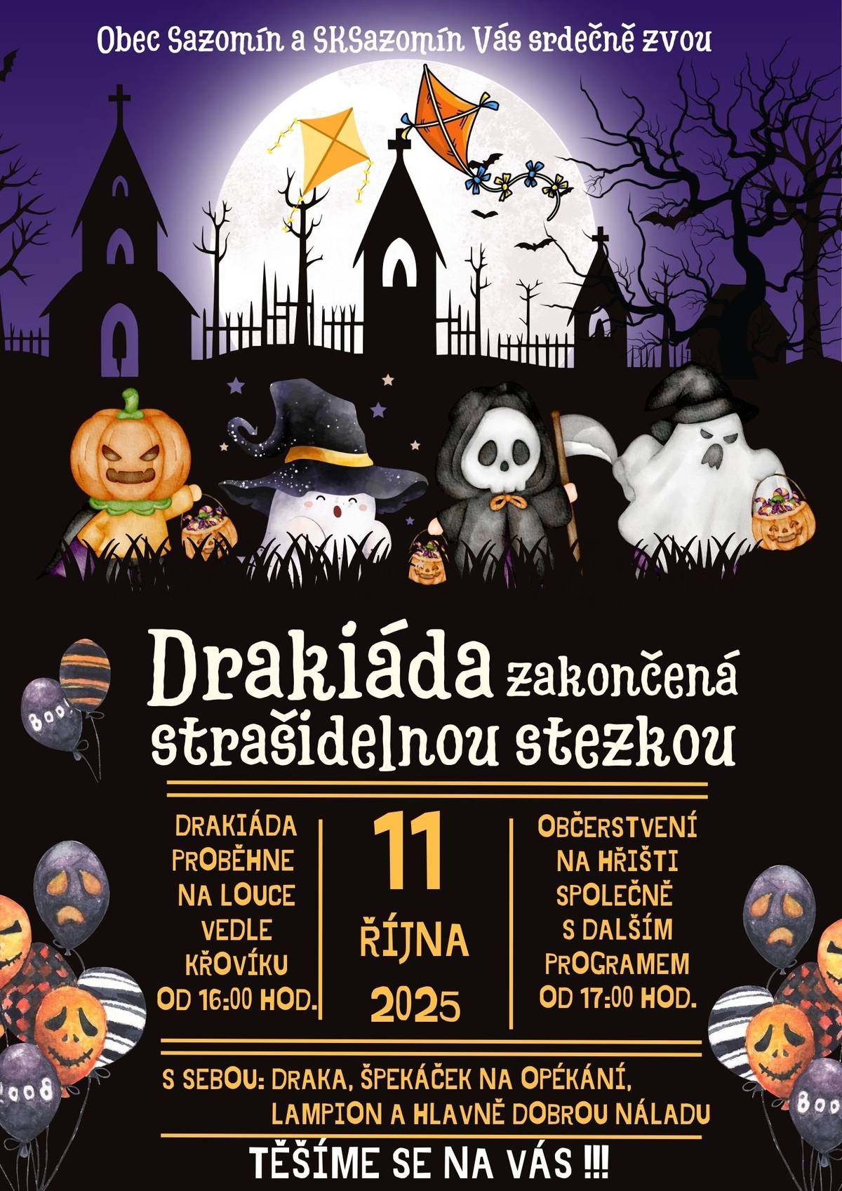 Zítra Vás všechny zveme na Sazomskou drakiádu zakončenou strašidelnou stezkou od 16:00 u "křovíku" (pozor změna obvyklého místa). Poté bude program od 17:00 na hřišti, kde bude občerstvení a soutěžní hry pro děti. Po setmění proběhne strašidelná stezka.  S sebou létající draky, špekáčky, lampióny a hlavně dobrou náladu. Na sebe nepromokavou obuv (stezka bude probíhat po loukách).  Těšíme se na Vás.