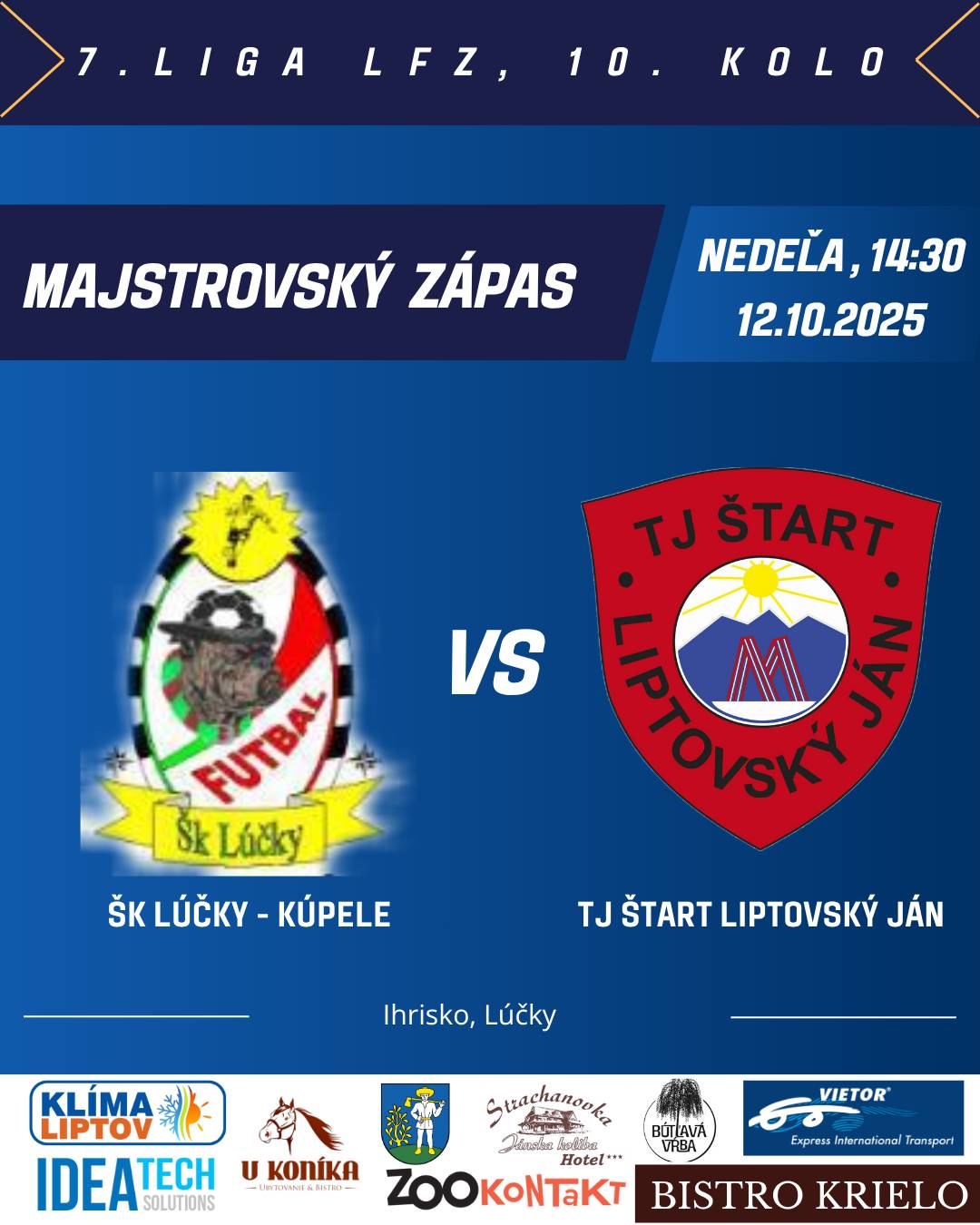 TJ Štart Liptovský Ján Vás pozýva na majstrovské futbalové zápasy, ktoré sa uskutočnia v sobotu 11. 10. 2025 a v nedeľu 12. 10. 2025 na ihrisku súpera.