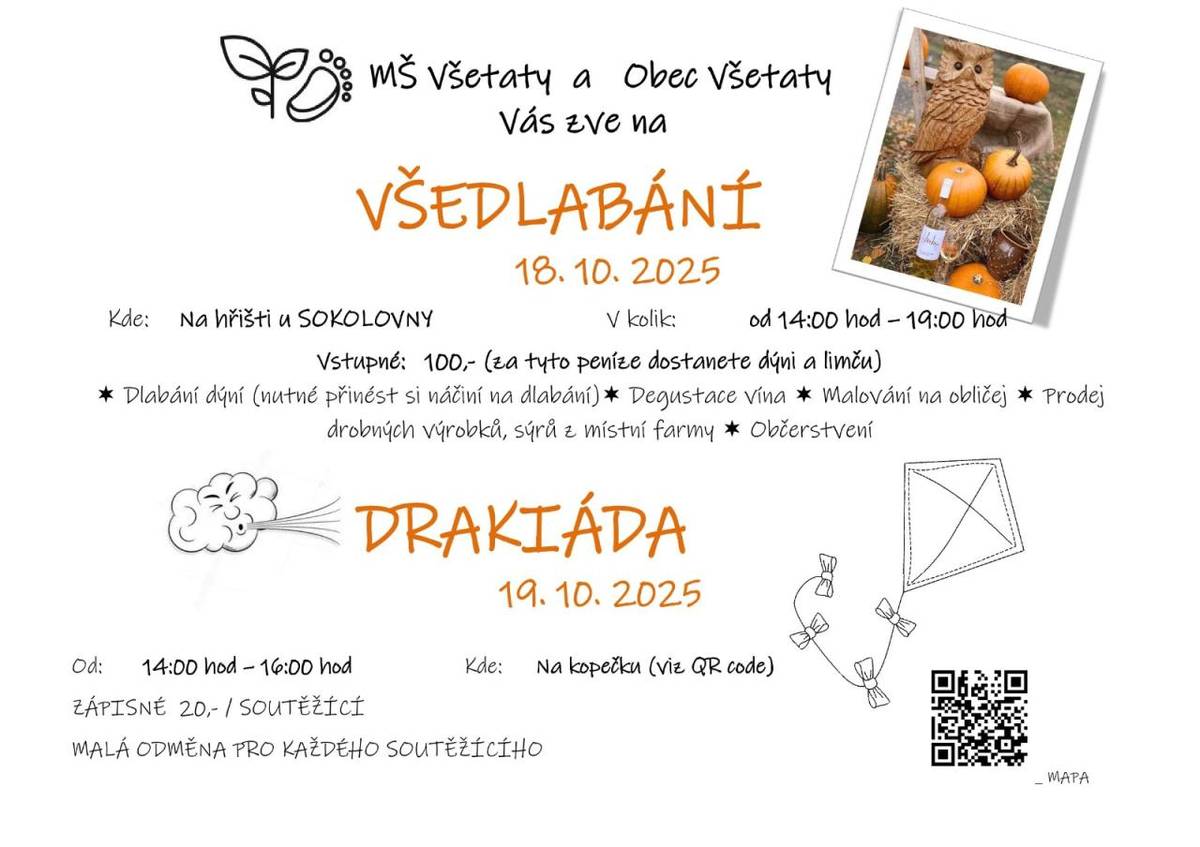 Všedlabání dne 18.10.2025 od 14:00 hod. na hřišti u Sokolovny    Drakiáda dne 19.10.2025 od 14:00 hod. "Na kopečku"