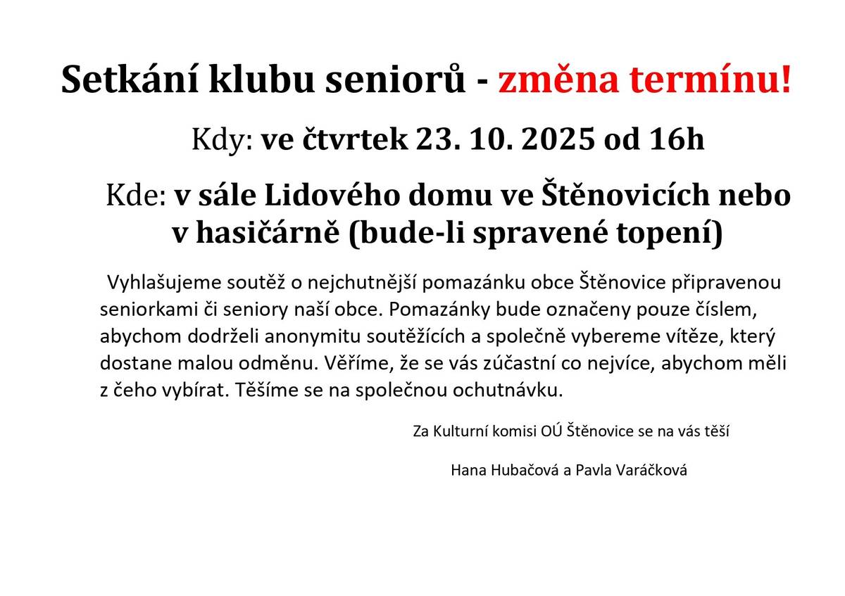 Setkání klubu seniorů – změna termínu! Těšíme se na Vás ve čtvrtek 23. 10. 2025 od 16 hodin v sále Lidového domu ve Štěnovicích nebo v hasičárně (bude-li spravené topení).