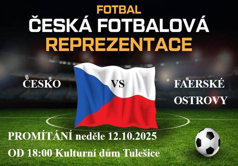 Promítání fotbalového utkání Česko- Faerské ostrovy neděle 12.10. v 18:00 v Kulturním domě.