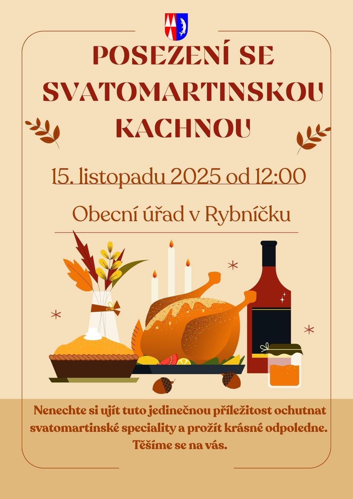 Obecní úřad Rybníček srdečně zve všechny občany na první Posezení se svatomartinskou kachnou, které se koná v sobotu 15. listopadu 2025 od 12:00.