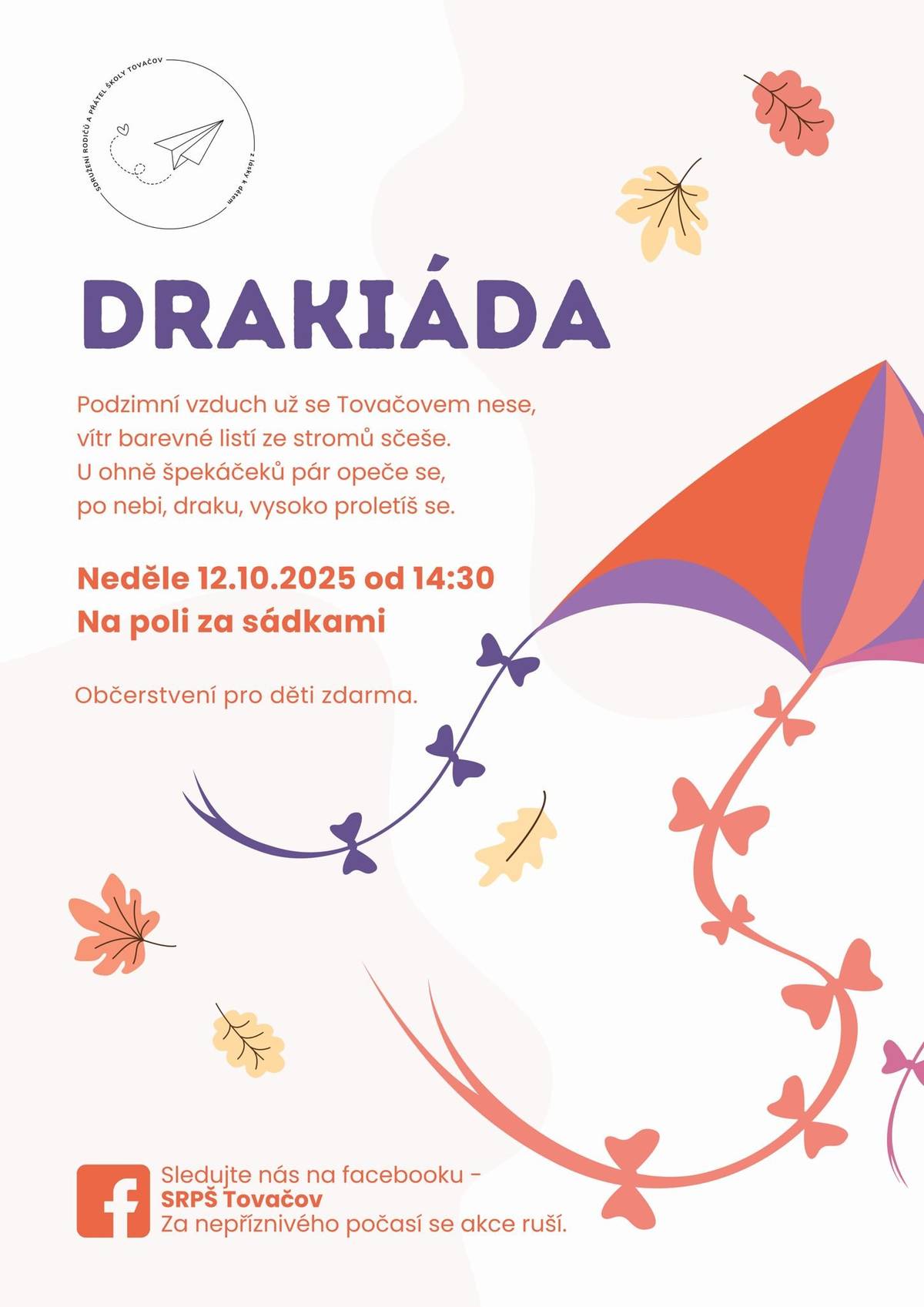 SRPŠ pořádá v neděli 12.10., od 14:30h, na poli za sádkami Drakiádu.