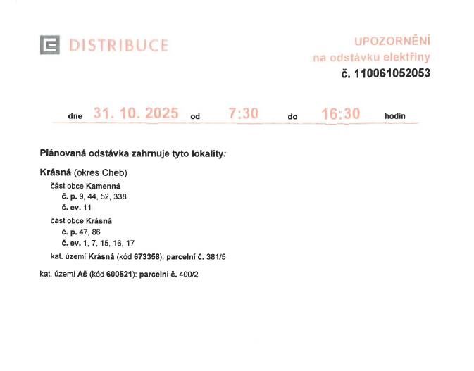 31.10.2025 od 70:30 do 16:30 Krásná čp.: 47, 86 č.ev.: 1, 7, 15, 16, 17 Kamenná čp.: 9, 44, 52, 338 č.ev.: 11
