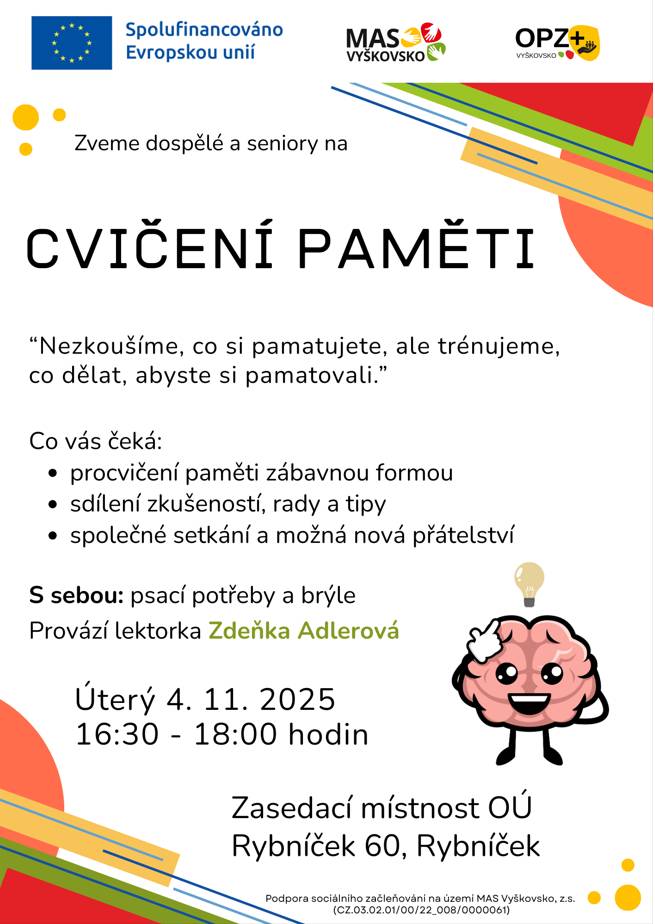 Obecní úřad Rybníček a MAS Vyškovsko vás srdečně zvou na setkání pro dospělé a seniory, kde si zábavnou formou procvičíte paměť!