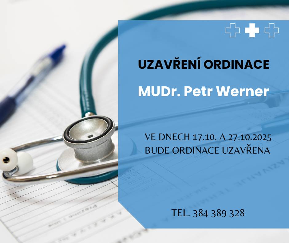 Ordinace MUDr. Petra Wernera ve Stráži nad Nežárkou bude uzavřena 👇