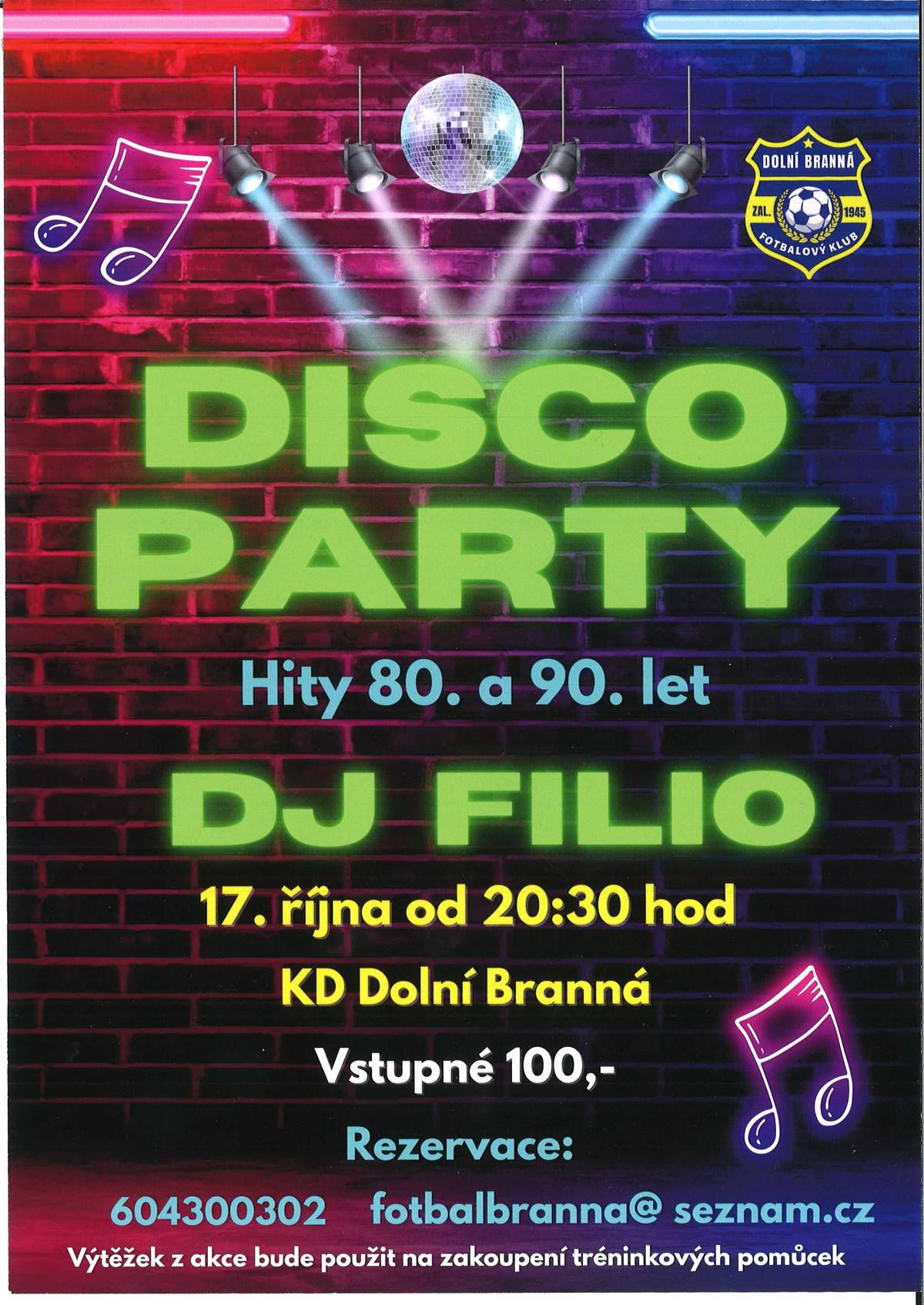 V pátek 17. října se v Kulturním domě v Dolní Branné uskuteční DISCO PARTY. Začátek akce je ve 20:30 hodin.