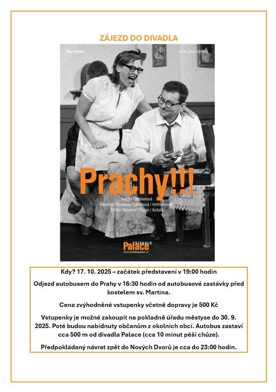Odjezd od zastávky u kostela sv. Martina v 16:30 hodin, začátek představení v 19:00 hodin. Vstupenky jsou stále v prodeji. Kdo má zájem o vstupenku, obraťte se na číslo 327 571 261.