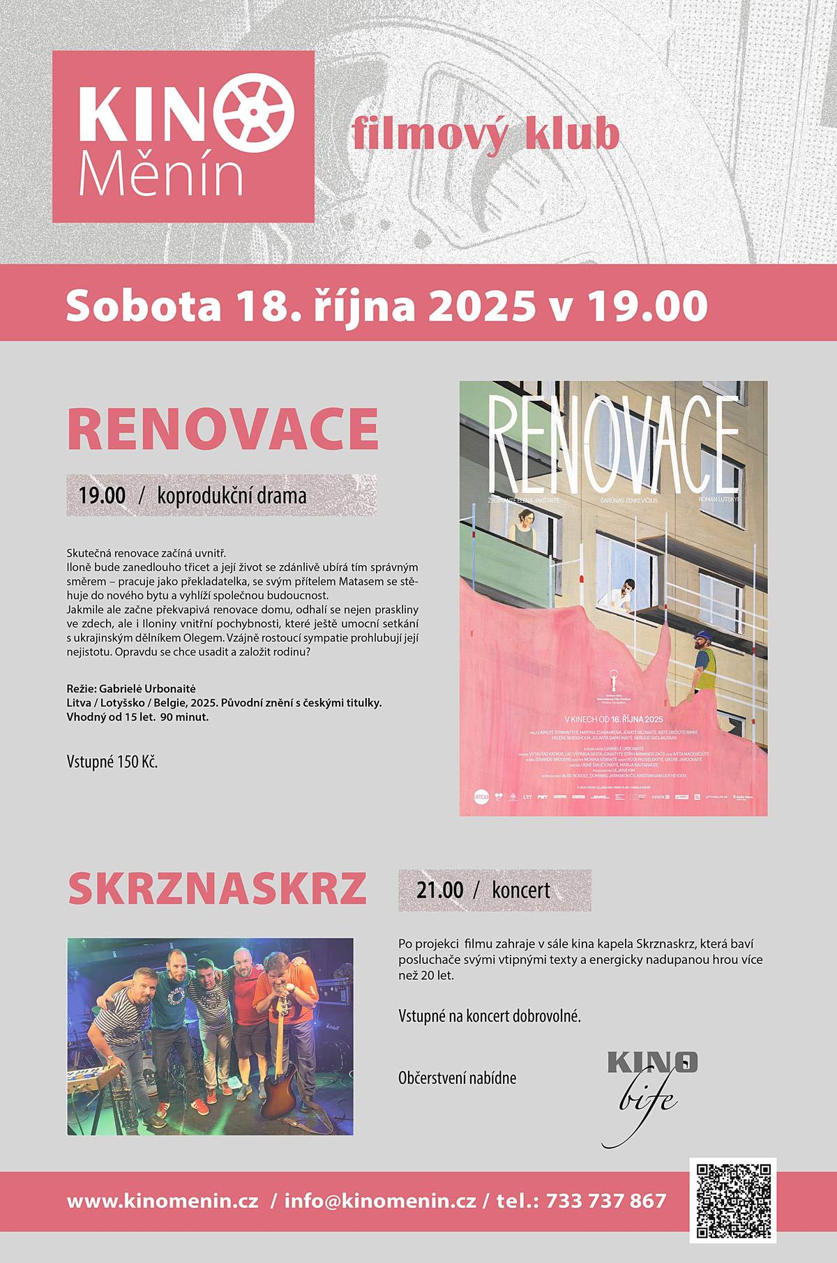 V sobotu 18.10.2025 v 19:00 bude promítnut v kině litevský film Renovace. Po skončení (ca. v 21:00) zahraje hustopečská kapela Skrznaskrz. Všichni jsou srdečně zváni.