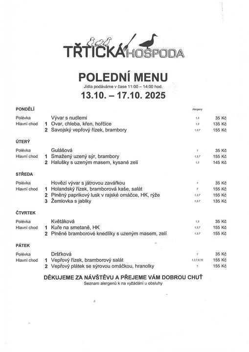 ≈ Polední menu 11:00 - 14:00  ≈ Přejeme vám dobrou chuť a těšíme se na vás :-)