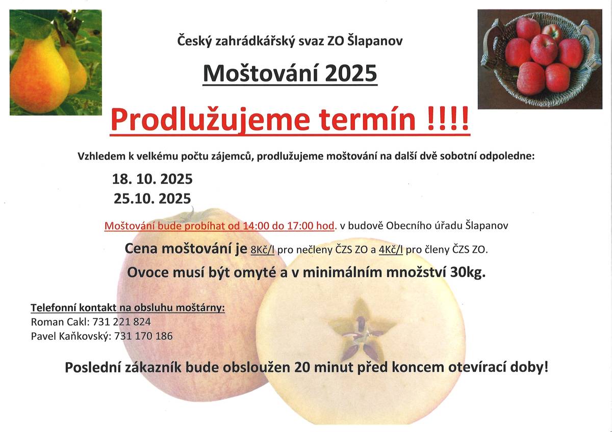 Pro velký počet zájemců prodlužuje zahrádkářský svaz ve Šlapanově moštování - o dva termíny, a to 18.10. a 25.10.2025.