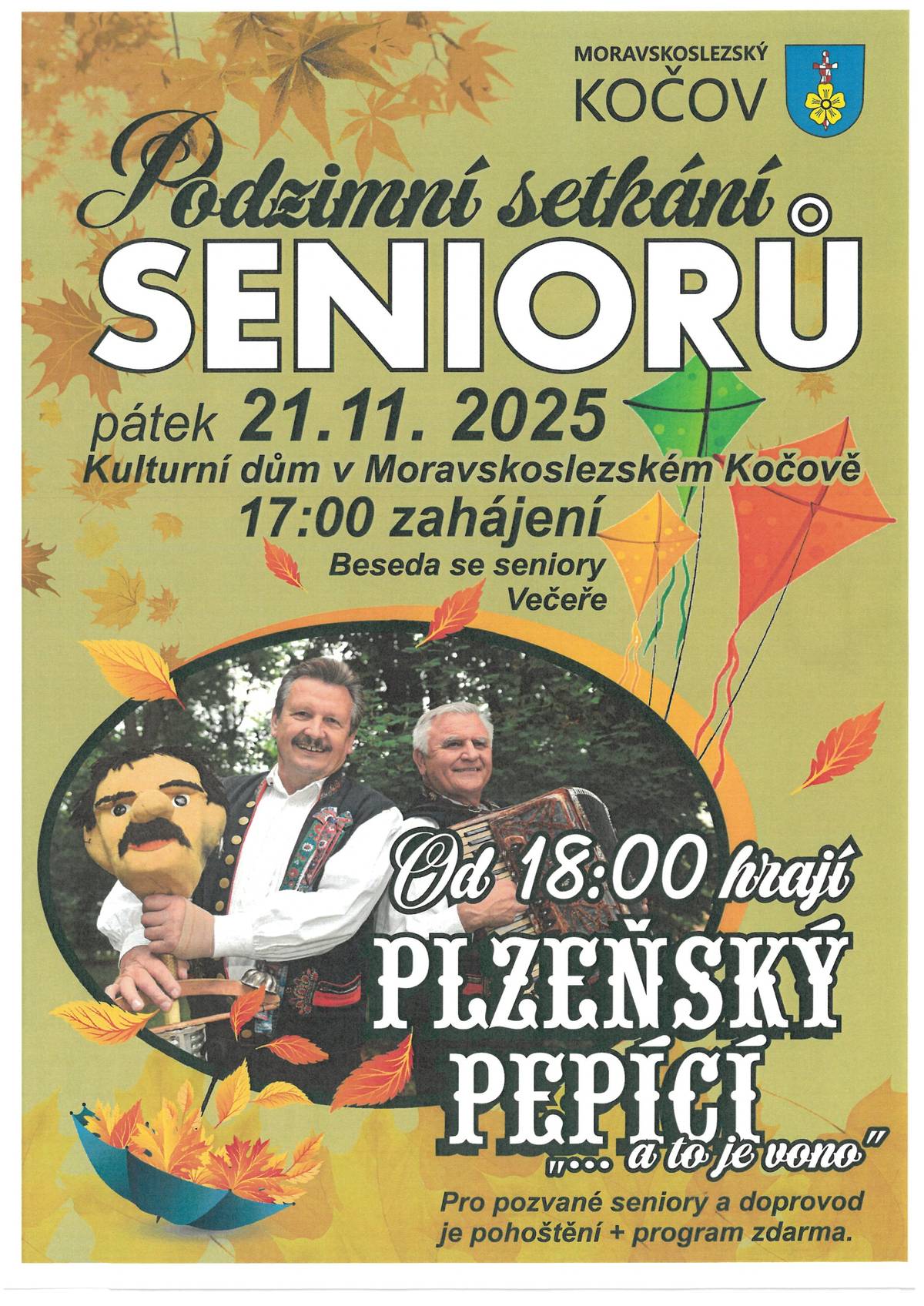 Zveme Vás na podzimní setkání seniorů v pátek 21. listopadu od 17:00 hodin v kulturním domě. Od 18:00 hodin zahrají "Plzeňští Pepíci".  Pro místní a jejich doprovod je pohoštění a program zdarma. Pro "přespolní" je možný vstup, prodej lístků na místě.
