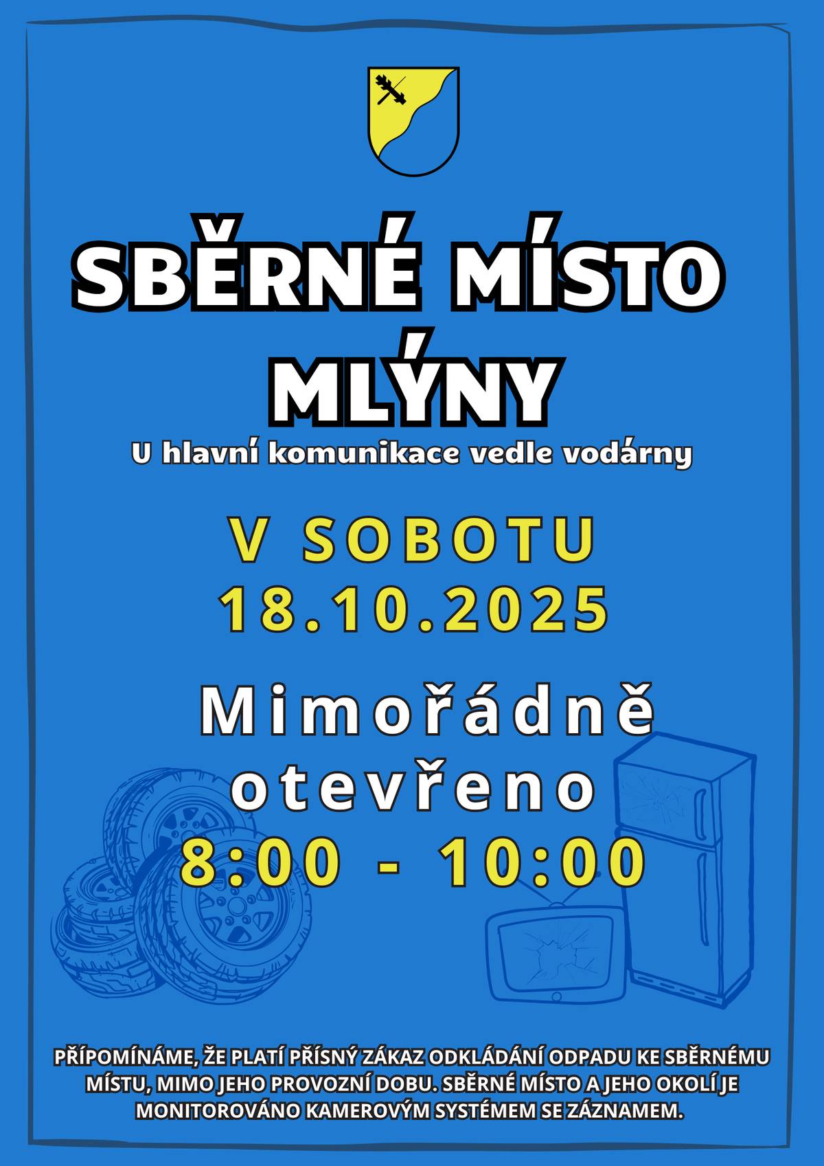 Vážení občané,  v sobotu 18.10.2025 bude sběrné místo mimořádně otevřeno v čase 8:00 -10:00. Děkujeme za pochopení.