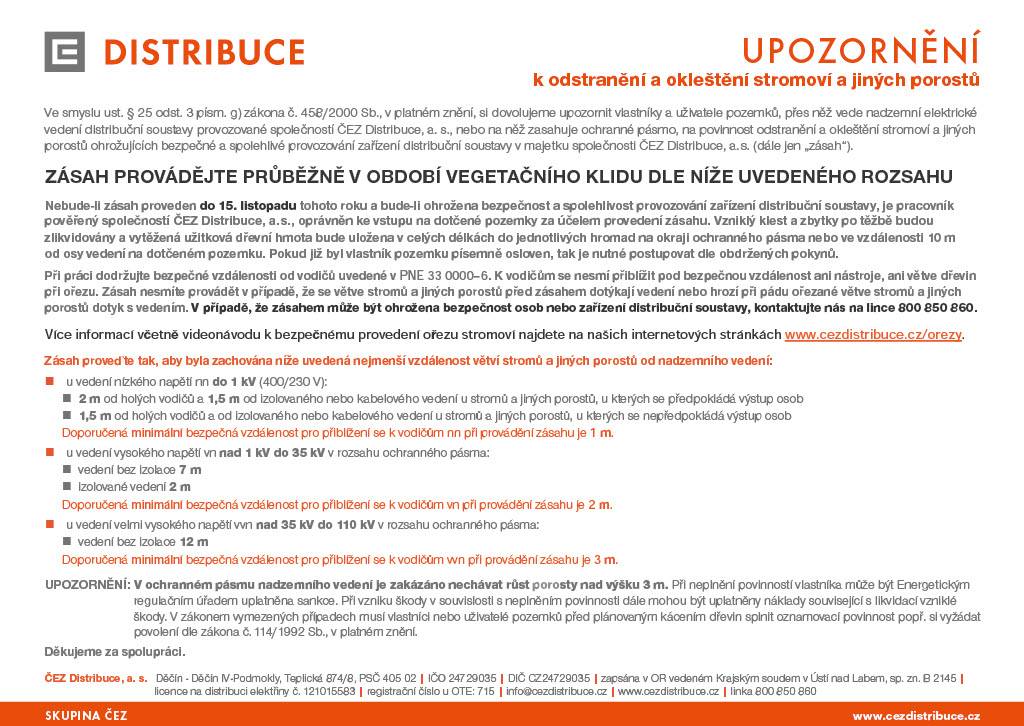 Na žádost ČEZu upozorňujeme vlastníky a uživatele pozemků, přes které vede elektrické vedení, na nutnost provedení údržby porostů.