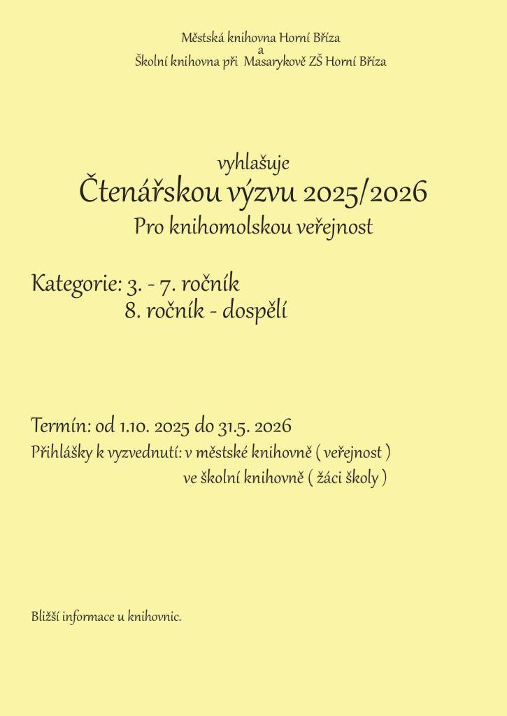 Knihovna města Horní Bříza spolu s knihovnou Masarykovy základní školy Horní Bříza vyhlašují čtenářskou výzvu.