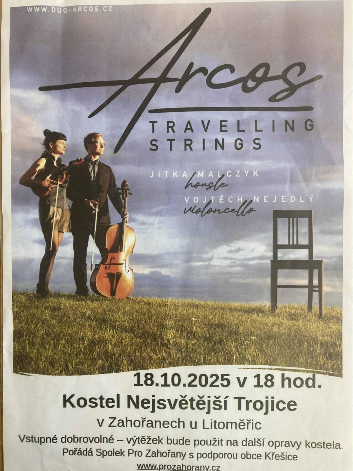 18. 10. 2025 Koncert Duo Arcos - Cesta kolem světa LIVE V sobotu 18. 10. od 18 hod. se koná koncert Duo Arcos. Arcos neboli smyčec, oblouk, luk nebo duha – rozhovor dvou smyčcových nástrojů v podání houslistky a cestovatelky Jitky Malczyk a violoncellisty a improvizátora Vojtěcha Nejedlého. Housle a violoncello jako dva moderní, barevné a rovnocenné nástroje na cestě kolem světa. Uslyšíte lidové melodie a nápěvy z různých koutů světa (např. Afghánistán, Arménie, Bulharsko, Norsko) ve vlastní aranži, prokládáné autorskou tvorbou. www.duo-arcos.cz