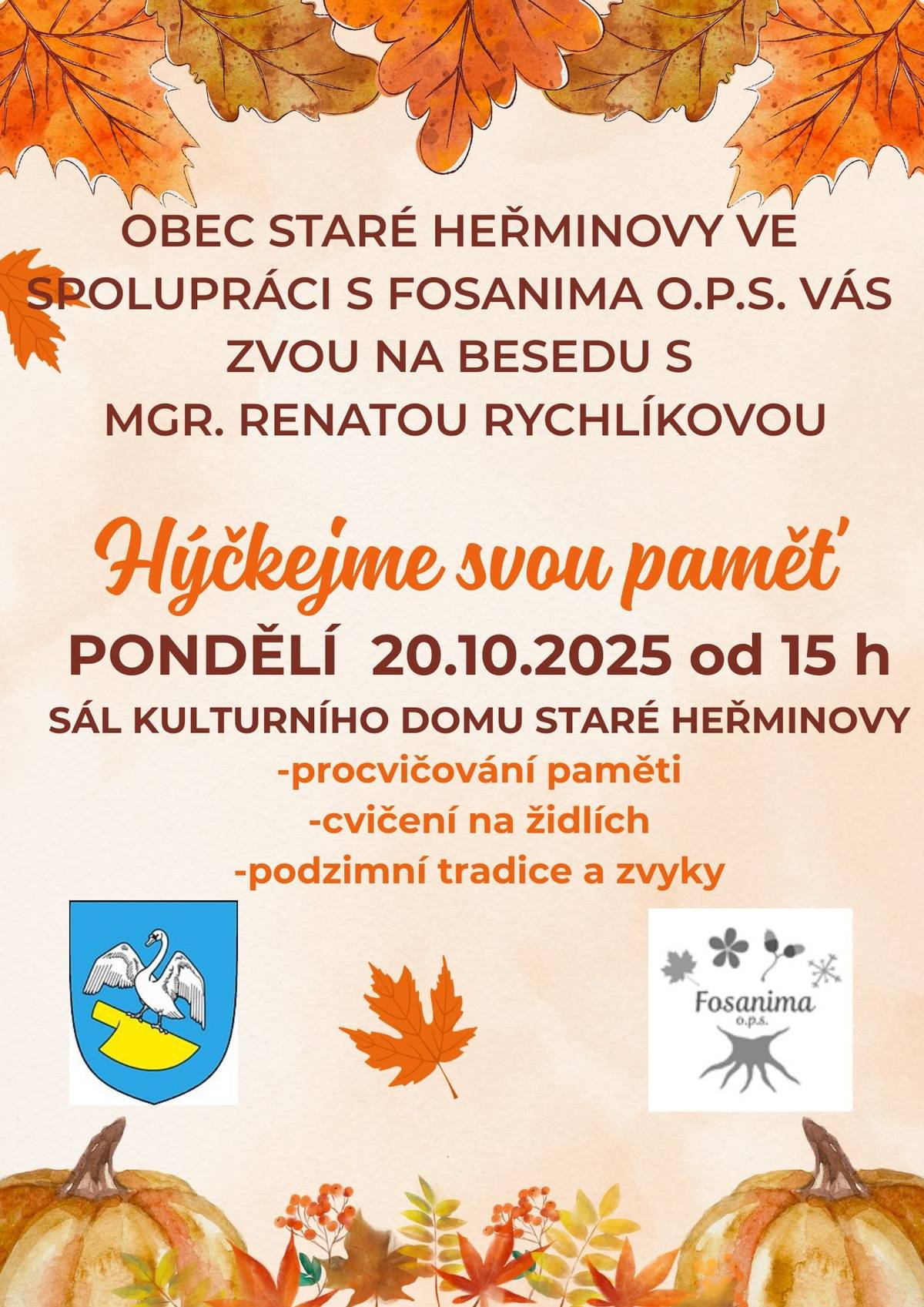 Pozvánka na další lekci procvičování naši paměti, které se bude konat v pondělí 20.10. 2025 od 15 hod. v kulturním domě ve Starých Heřminovech.
